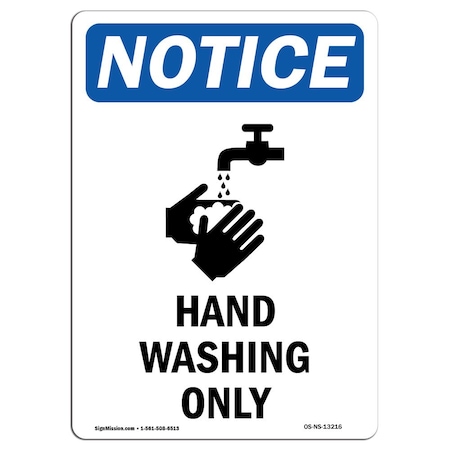 OSHA Notice Sign, Hand Washing Only With Symbol, 10in X 7in Aluminum
